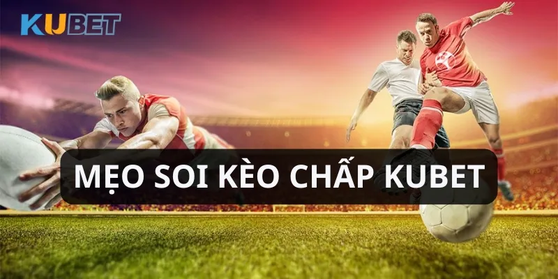 cách soi kèo chấp