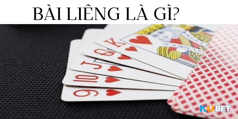 tìm hiểu bài liêng kubet