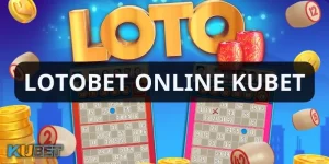 lotobet online kubet là gì