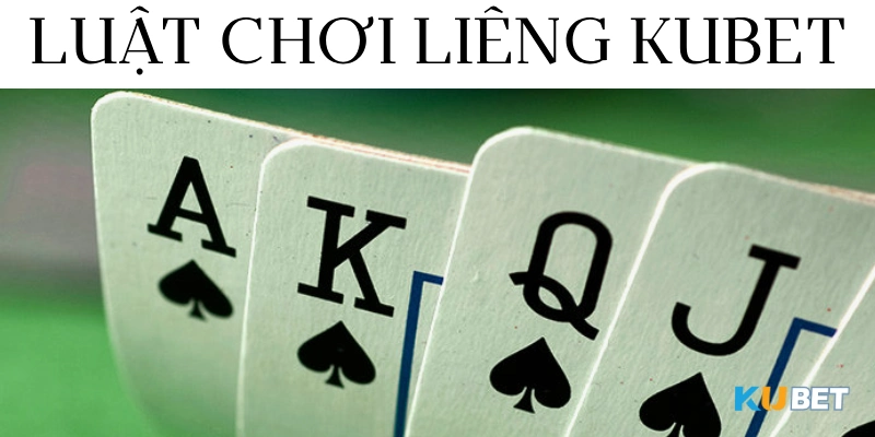 luật chơi bài liêng kubet